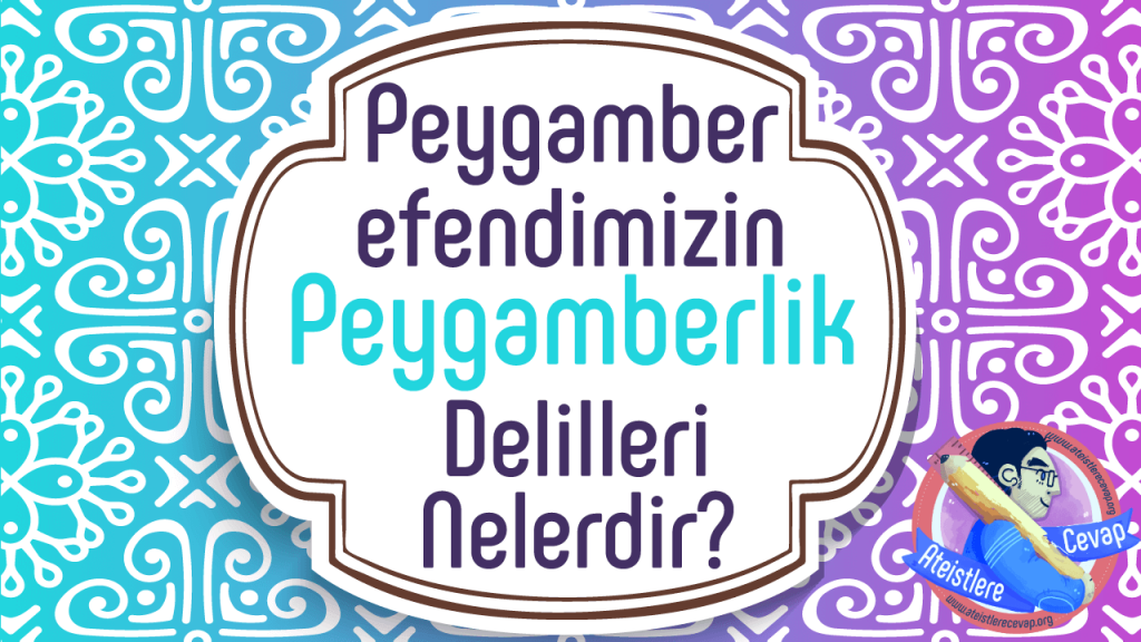 peygamerimizin-peygamberlik-delilleri